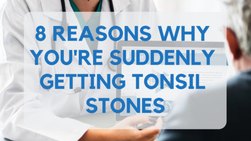 8 Reasons Why You're Suddenly Getting Tonsil Stones TonsilStoneCure